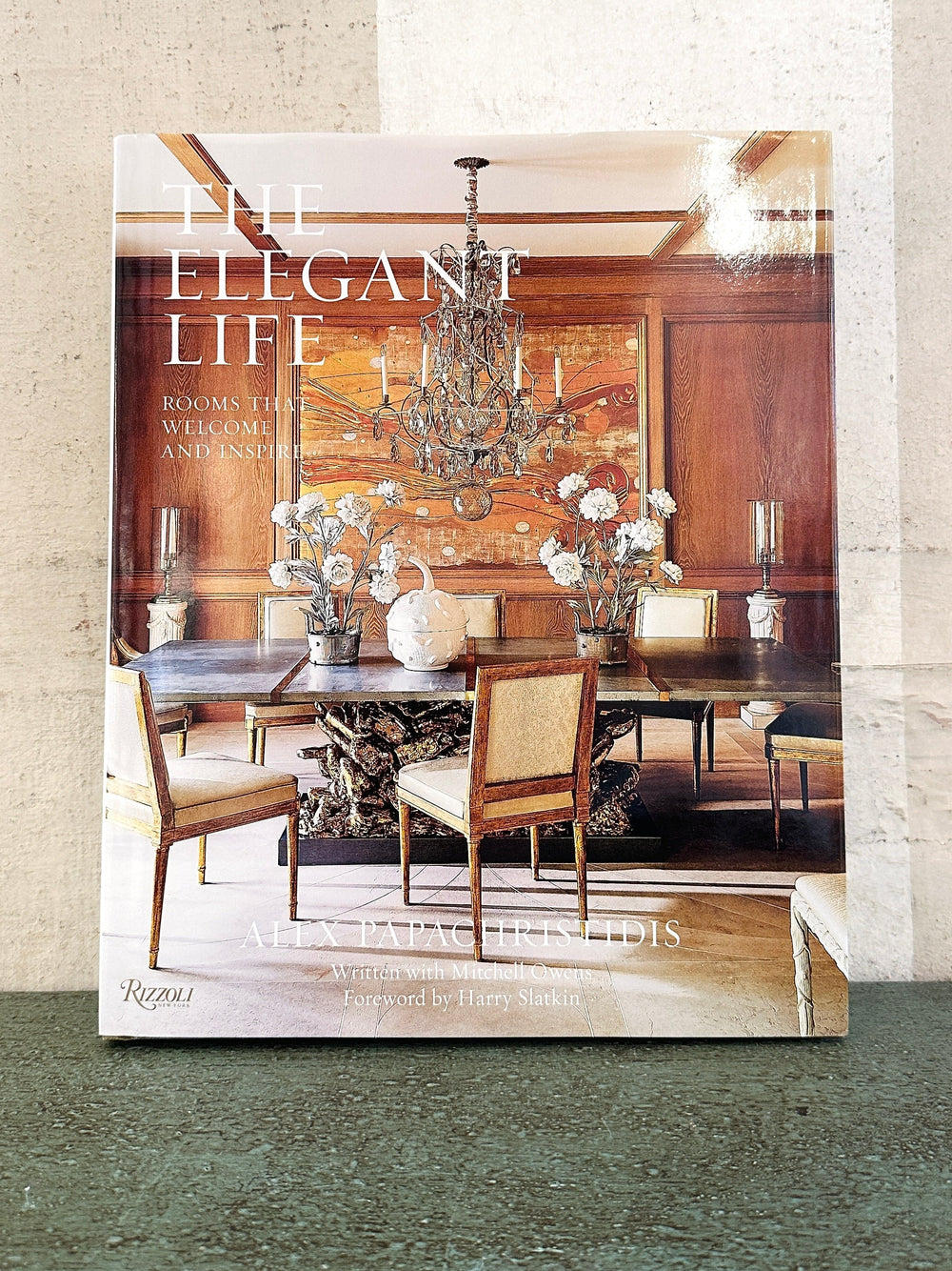 The Elegant Life: Rooms That Welcome and Inspire