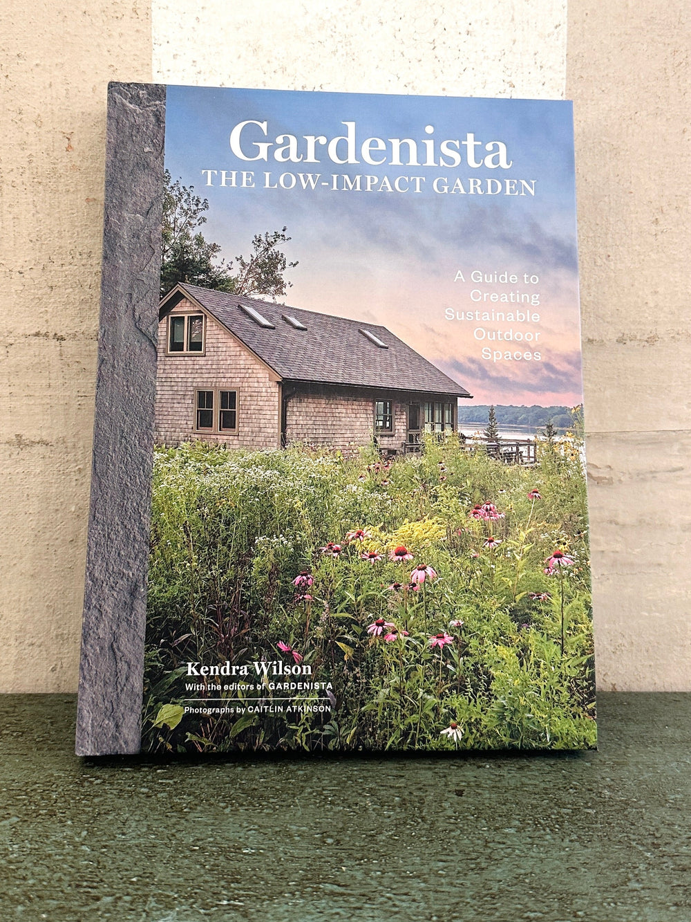 Gardenista: The Low-Impact Garden: A Guide to Creating Sustainable Outdoor Spaces