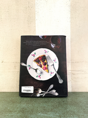 A Kitchen in France: A Year of Cooking in My Farmhouse: A Cookbook